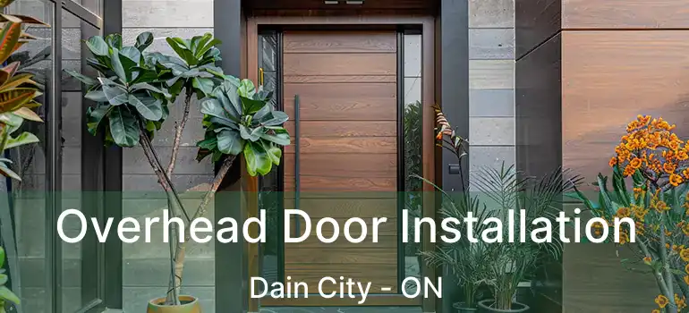  Overhead Door Installation Dain City - ON