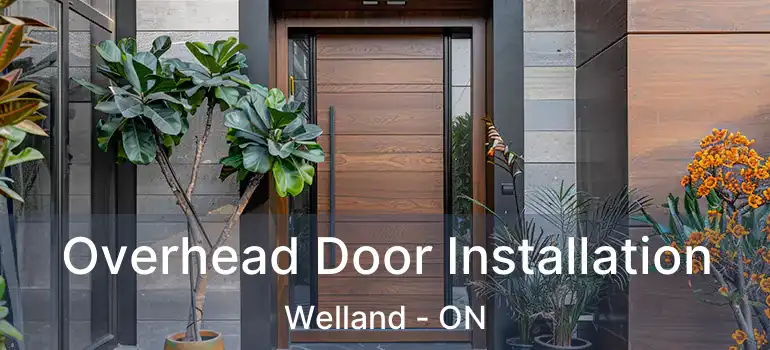  Overhead Door Installation Welland - ON