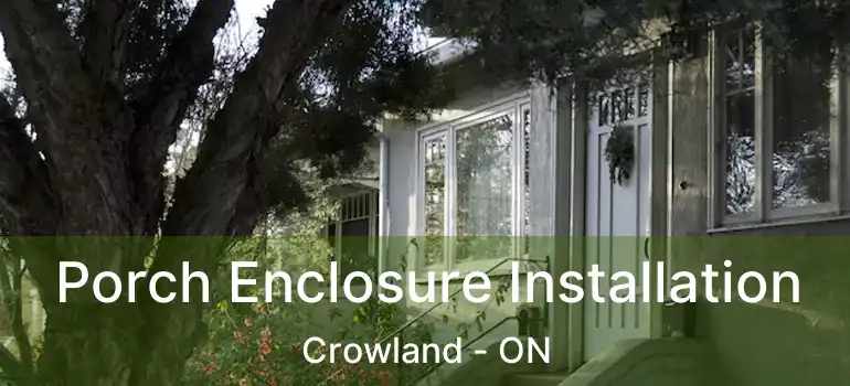  Porch Enclosure Installation Crowland - ON