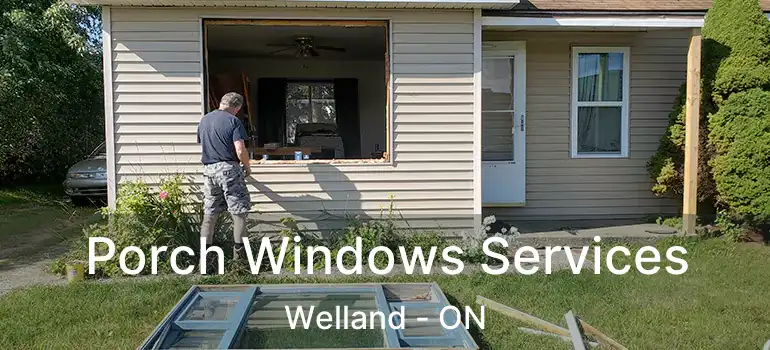  Porch Windows Services Welland - ON