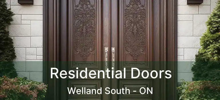  Residential Doors Welland South - ON