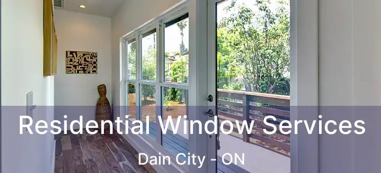  Residential Window Services Dain City - ON
