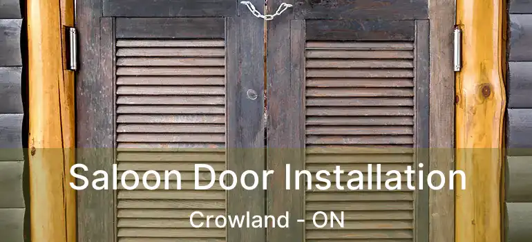 Saloon Door Installation Crowland - ON