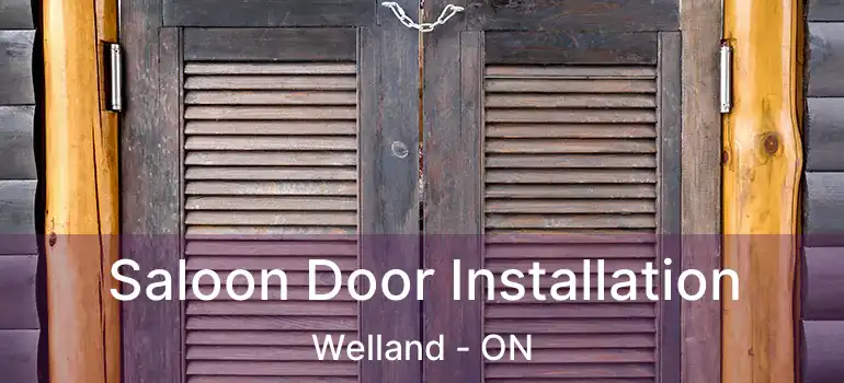 Saloon Door Installation Welland - ON
