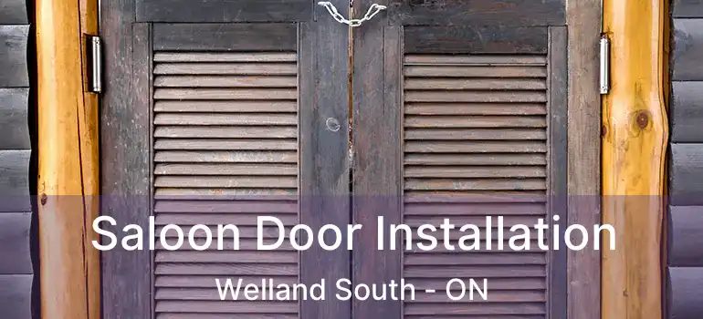  Saloon Door Installation Welland South - ON
