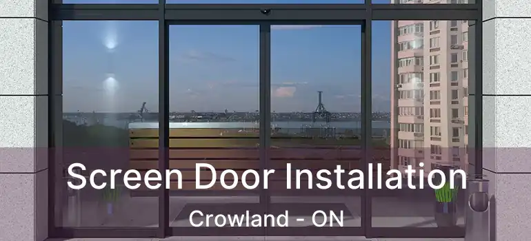  Screen Door Installation Crowland - ON