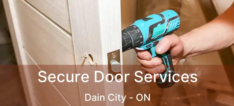  Secure Door Services Dain City - ON