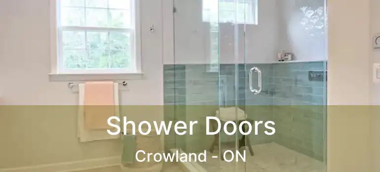  Shower Doors Crowland - ON
