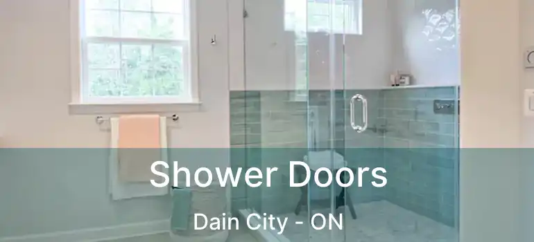  Shower Doors Dain City - ON