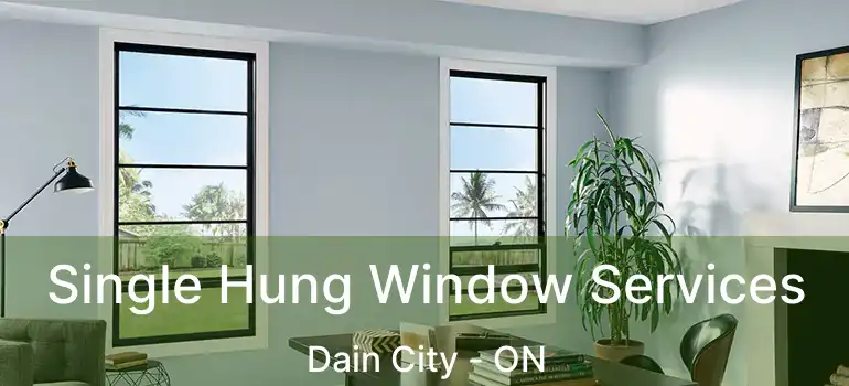  Single Hung Window Services Dain City - ON