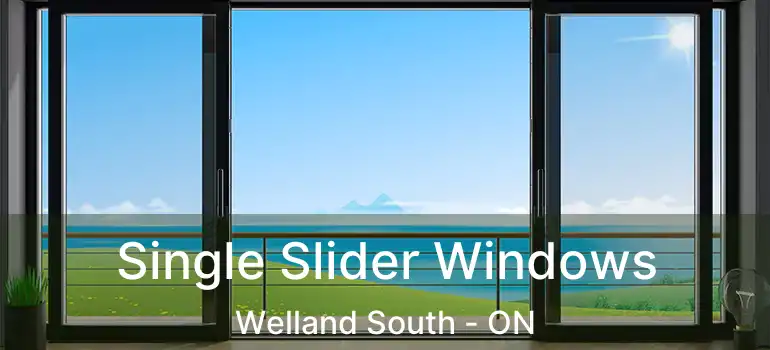  Single Slider Windows Welland South - ON