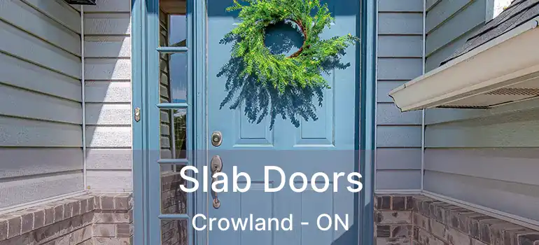  Slab Doors Crowland - ON