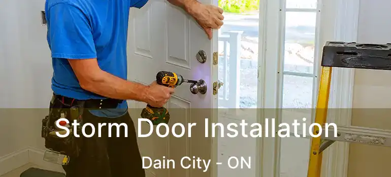  Storm Door Installation Dain City - ON