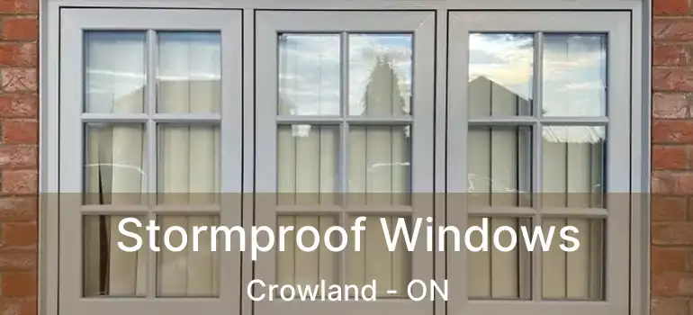  Stormproof Windows Crowland - ON