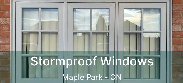  Stormproof Windows Maple Park - ON