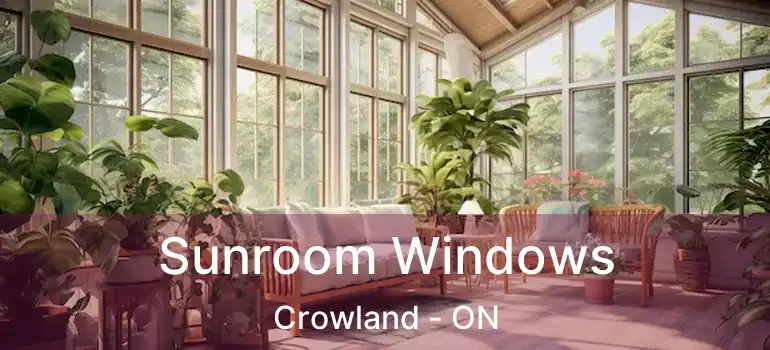  Sunroom Windows Crowland - ON