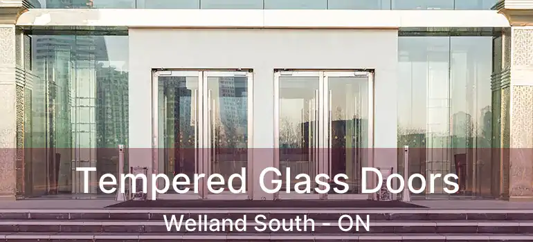  Tempered Glass Doors Welland South - ON