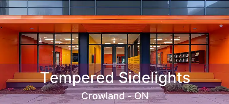  Tempered Sidelights Crowland - ON