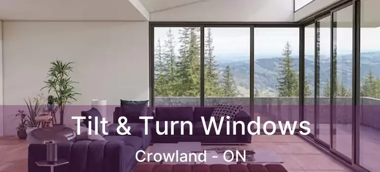  Tilt & Turn Windows Crowland - ON