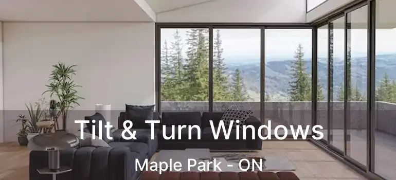  Tilt & Turn Windows Maple Park - ON