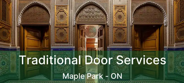  Traditional Door Services Maple Park - ON