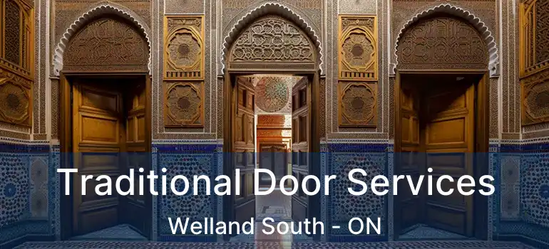  Traditional Door Services Welland South - ON