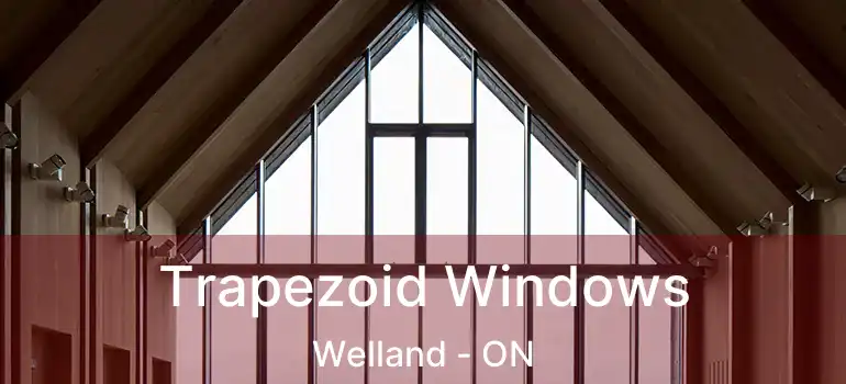  Trapezoid Windows Welland - ON