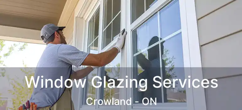  Window Glazing Services Crowland - ON