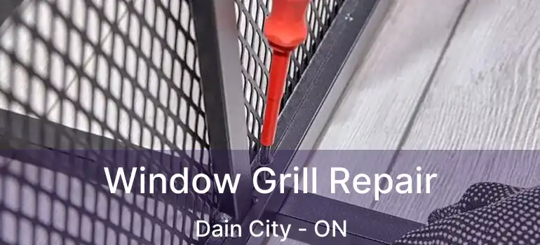  Window Grill Repair Dain City - ON