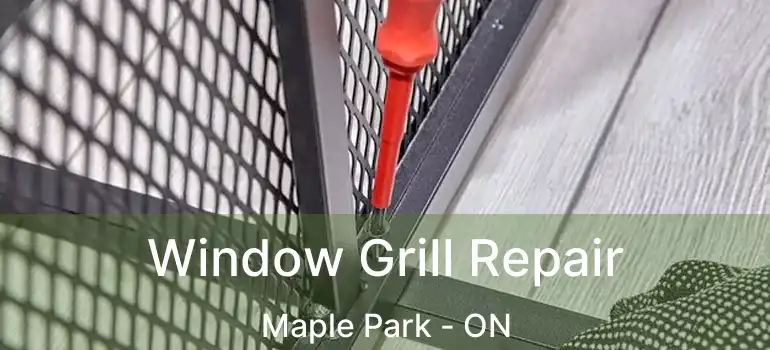  Window Grill Repair Maple Park - ON
