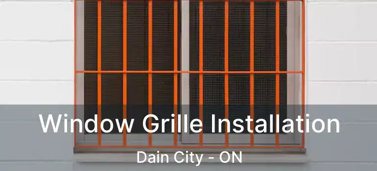 Window Grille Installation Dain City - ON
