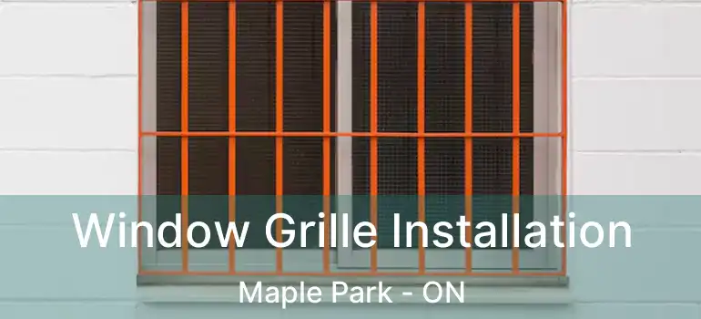  Window Grille Installation Maple Park - ON