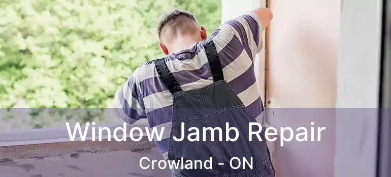  Window Jamb Repair Crowland - ON