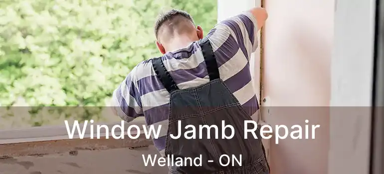  Window Jamb Repair Welland - ON