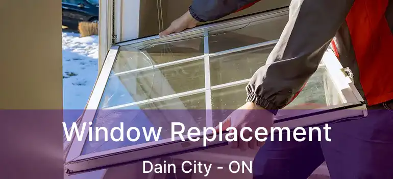  Window Replacement Dain City - ON