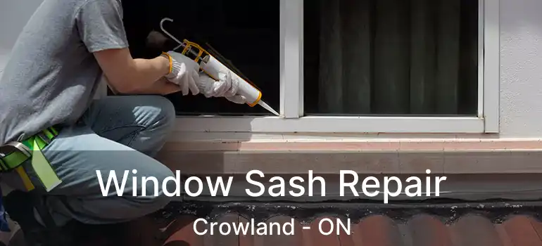  Window Sash Repair Crowland - ON
