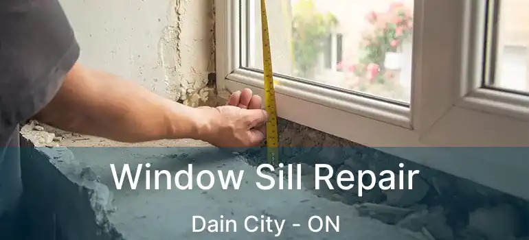  Window Sill Repair Dain City - ON