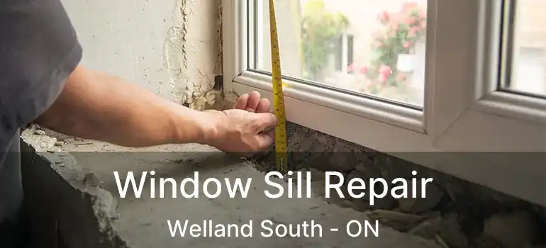  Window Sill Repair Welland South - ON