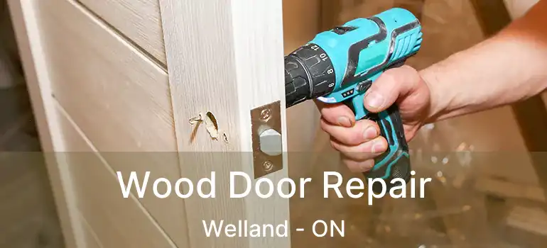  Wood Door Repair Welland - ON