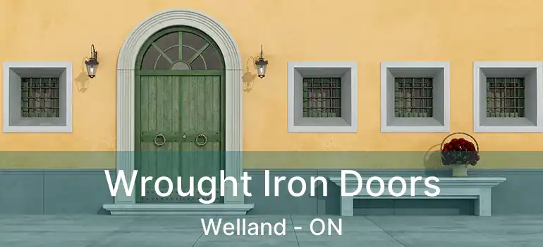  Wrought Iron Doors Welland - ON